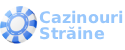 Cazinouri Online Străine